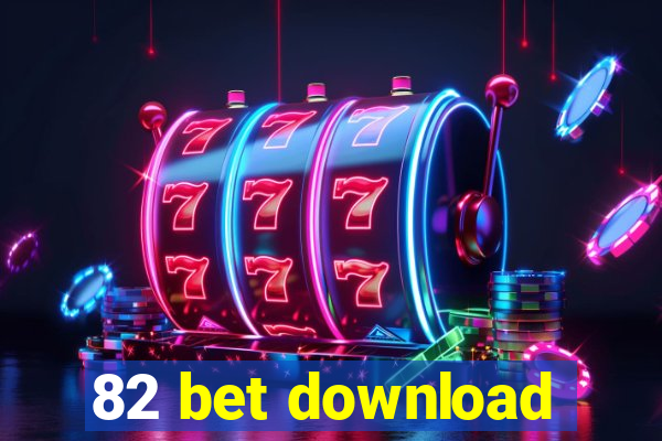 82 bet download